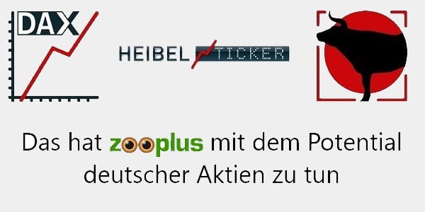 Was Zooplus mit dem Potential deutscher Aktien zu tun hat