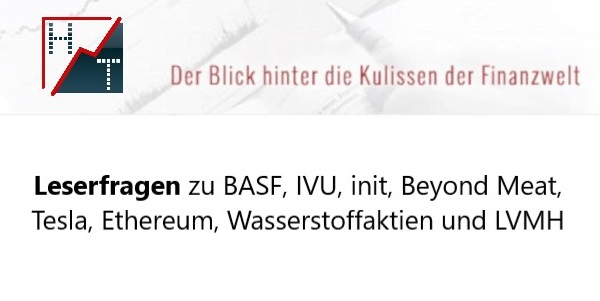 Leserfragen zu BASF, IVU, init, Beyond Meat, Tesla, Ethereum, Wasserstoffaktien und LVMH