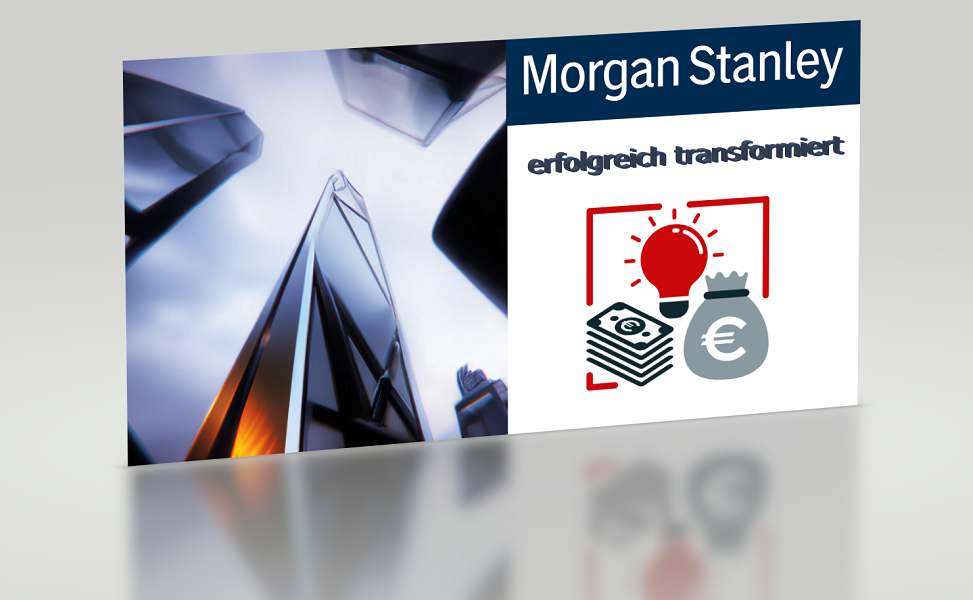 Morgan Stanley schafft erfolgreiche Transformation