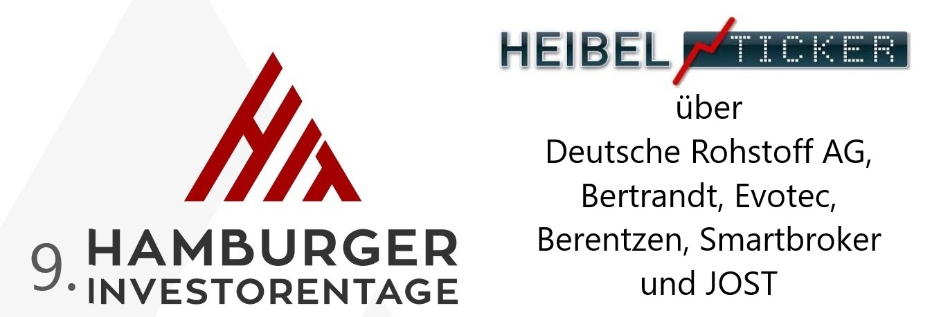 Hamburger Investorentag: Deutsche Rohstoff AG, Bertrandt, Evotec, Berentzen, Smartbroker, JOST